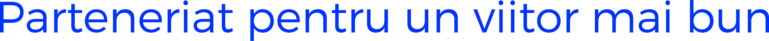 Parteneriat pentru un viitor mai bun